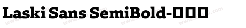 Laski Sans SemiBold字体转换 Laski Sans SemiBold字体转换